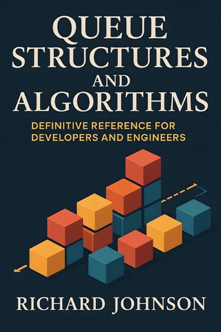 Queue Structures and Algorithms