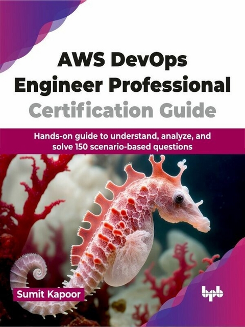AWS DevOps Engineer Professional Certification Guide - Sumit Kapoor