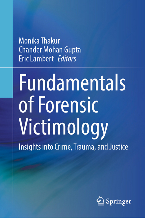 Fundamentals of Forensic Victimology - Monika Thakur