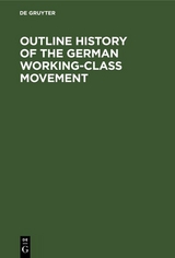 Outline History of the German Working-Class Movement