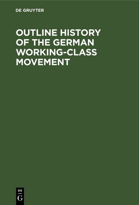 Outline History of the German Working-Class Movement