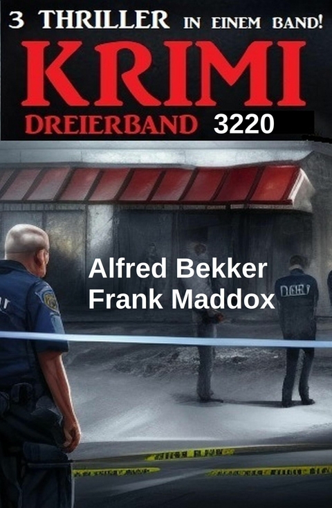 Krimi Dreierband 3220 -  Alfred Bekker,  Frank Maddox