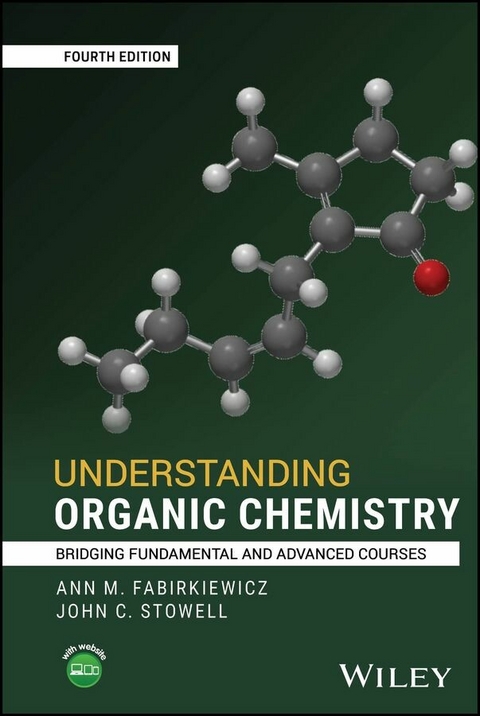 Understanding Organic Chemistry -  Ann M. Fabirkiewicz,  John C. Stowell