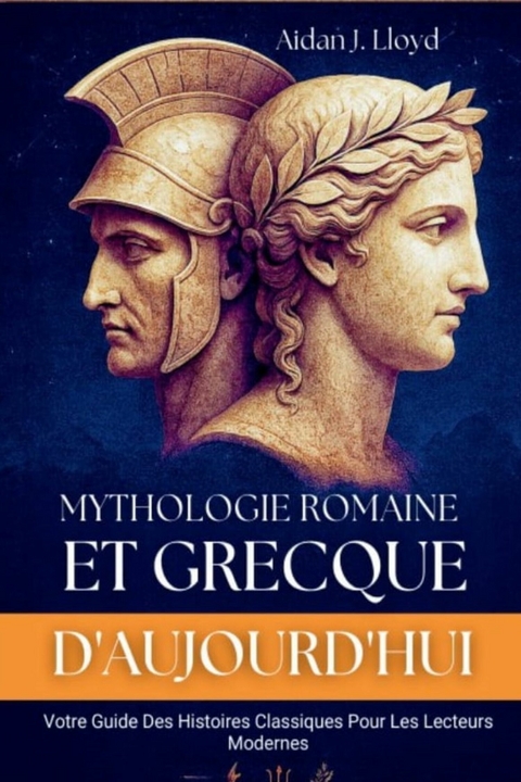 Mythologie Romaine Et Grecque D'aujourd'hui -  Aidan J. Lloyd