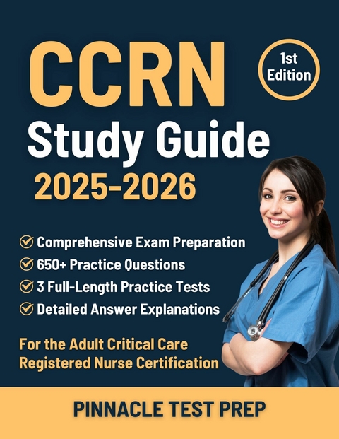 CCRN Study Guide 2025-2026 -  Pinnacle Test Prep