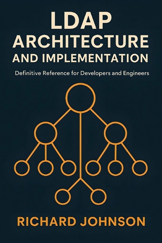 LDAP Architecture and Implementation