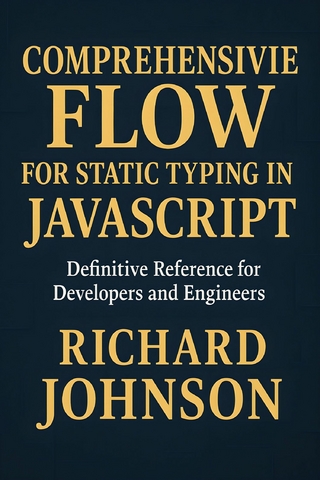 Comprehensive Flow for Static Typing in JavaScript