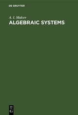 Algebraic Systems - A. I. Malcev
