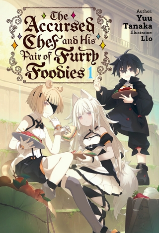 Accursed Chef and His Pair of Furry Foodies: Volume 1