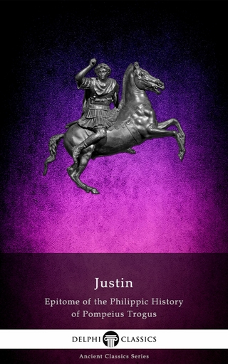 Epitome of the Philippic History of Pompeius Trogus by Justin Illustrated