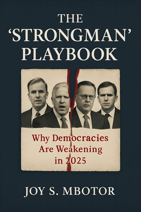 The 'Strongman' Playbook -  Joy S. Mbotor
