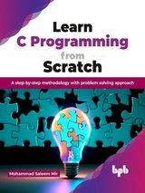 Learn C Programming from Scratch - Mohammad Saleem Mir