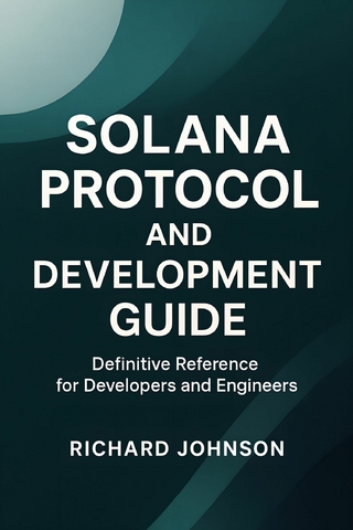 Solana Protocol and Development Guide