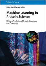 Machine Learning in Protein Science - Jinjin Li, Yanqiang Han