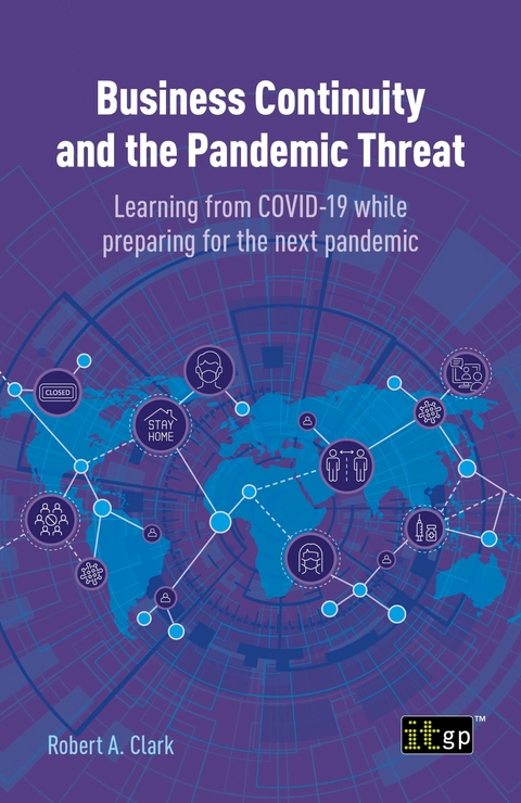 Business Continuity and the Pandemic Threat - Robert A. Clark