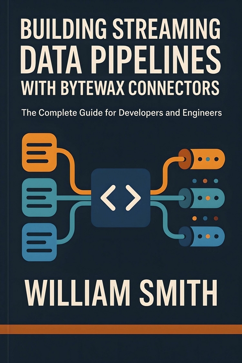 Building Streaming Data Pipelines with Bytewax Connectors -  William Smith