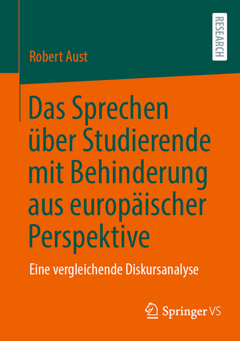Das Sprechen &uuml;ber Studierende mit Behinderung aus europ&auml;ischer Perspektive -  Robert Aust