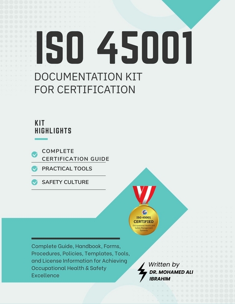ISO 45001 DOCUMENTATION KIT FOR CERTIFICATION -  Dr. Mohamed-Ali Ibrahim