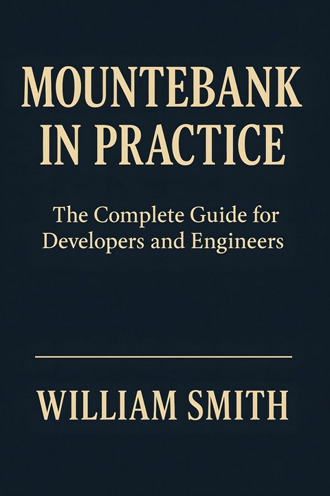 Mountebank in Practice -  William Smith