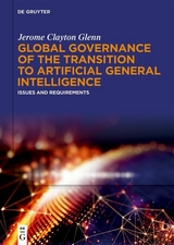 Global Governance of the Transition to Artificial General Intelligence - Jerome Clayton Glenn