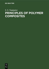 Principles of Polymer Composites - A. Alexander, A. Volfson, Nicolai S. Enikolopian, S. S. Negmatov