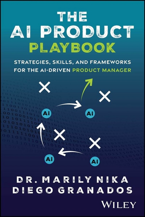 The AI Product Playbook - Marily Nika, Diego Granados