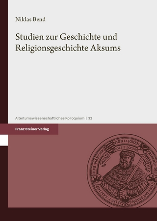 Studien zur Geschichte und Religionsgeschichte Aksums