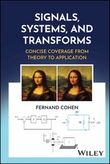 Signals, Systems, and Transforms - Fernand Cohen