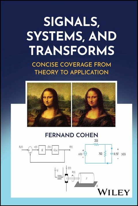 Signals, Systems, and Transforms - Fernand Cohen