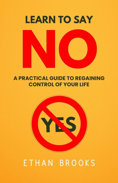 Learn To Say No -  Ethan Brooks