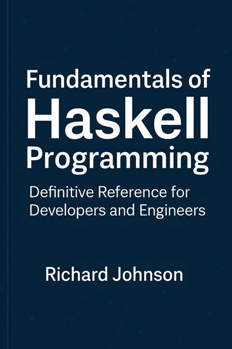 Fundamentals of Haskell Programming -  Richard Johnson