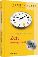 Zeitmanagement - J&ouml;rg Knoblauch, Holger W&ouml;ltje, Marcus B. Hausner, Martin Kimmich, Siegfried Lachmann