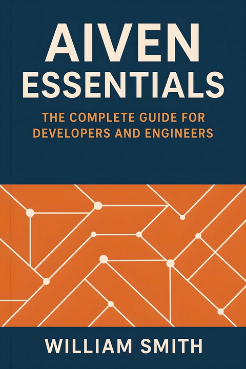 Aiven Essentials -  William Smith