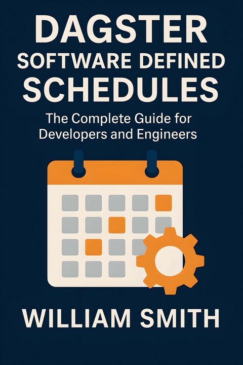 Dagster Software Defined Schedules -  William Smith