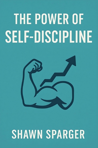 The Power of Self-Discipline