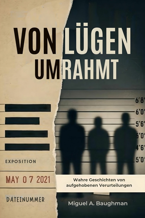 Von L&uuml;gen Umrahmt -  Miguel A. Baughman