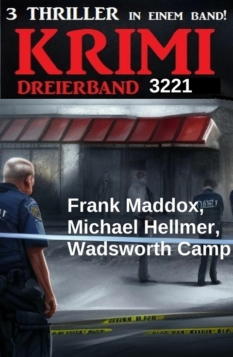 Krimi Dreierband 3221 -  Frank Maddox,  Michael Hellmer,  Wadsworth Camp