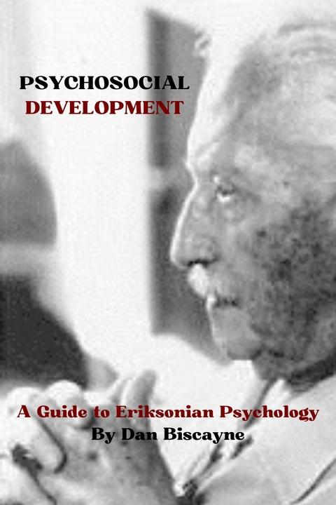 Psychosocial Development -  Dan Biscayne