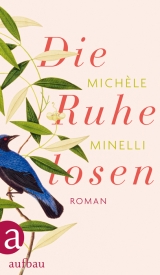 Die Ruhelosen - Mich&egrave;le Minelli
