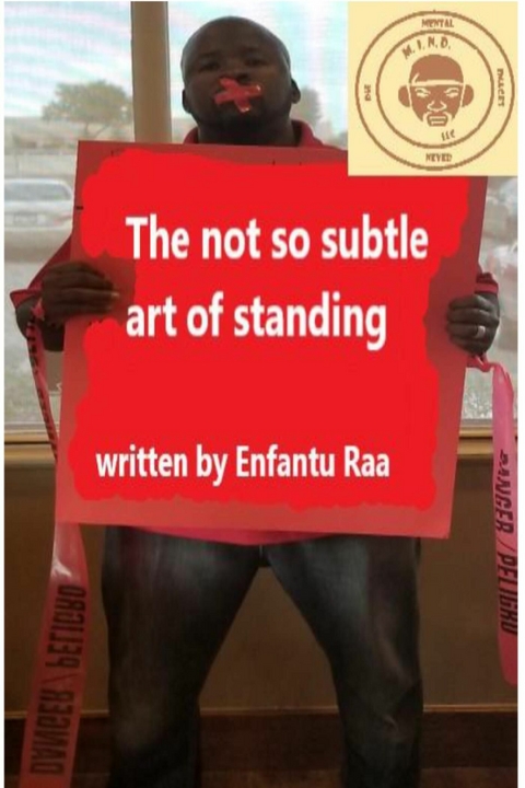 Not so Subtle Art of Standing -  Enfantu Raa