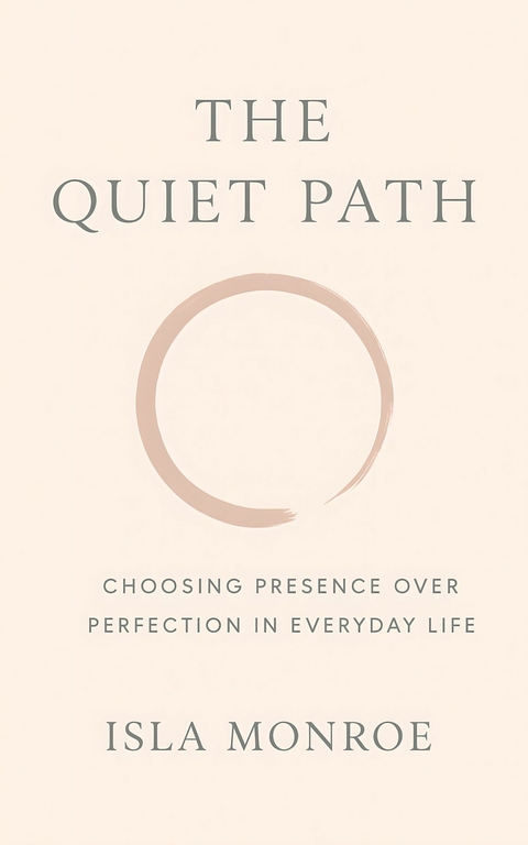 The Quiet Path -  Isla Monroe