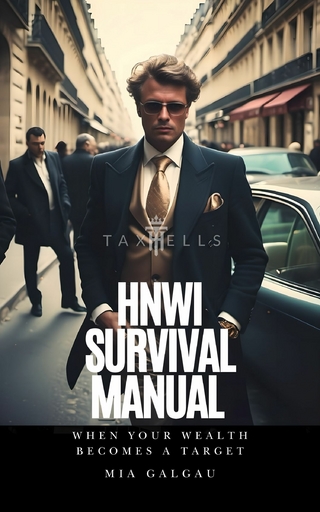 HNWI Survival Manual
