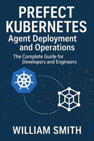 Prefect Kubernetes Agent Deployment and Operations