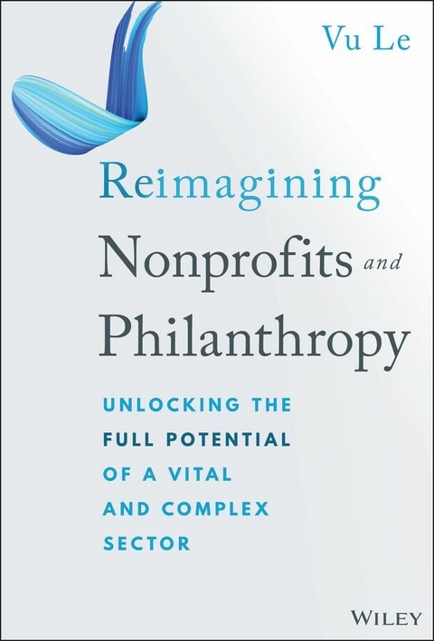 Reimagining Nonprofits and Philanthropy - Vu Le