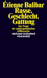 Rasse, Geschlecht, Gattung - &Eacute;tienne Balibar
