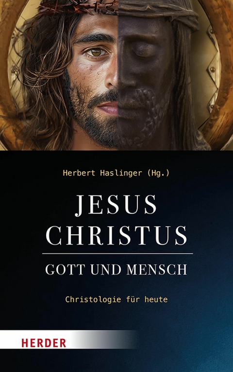 Jesus Christus - Gott und Mensch - 