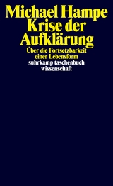 Krise der Aufklärung - Michael Hampe