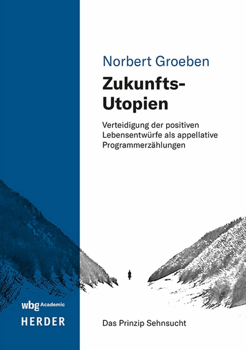 Zukunfts-Utopien - Norbert Groeben