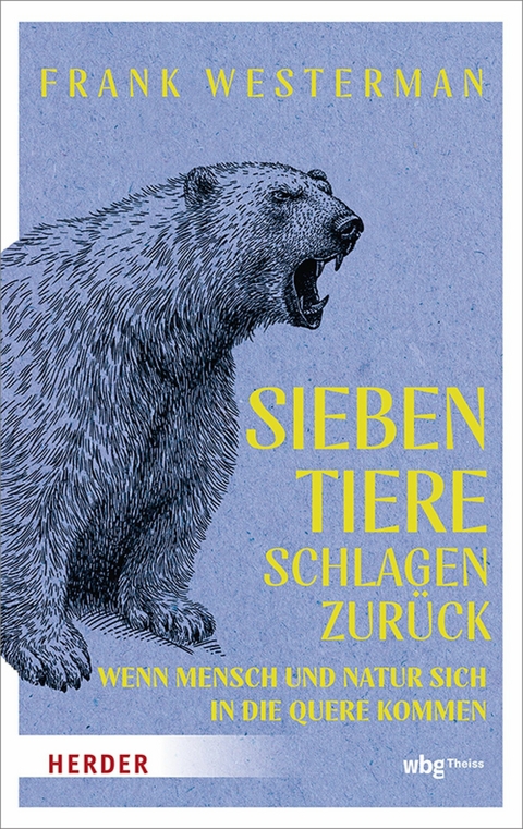 Sieben Tiere schlagen zurück - Frank Westerman