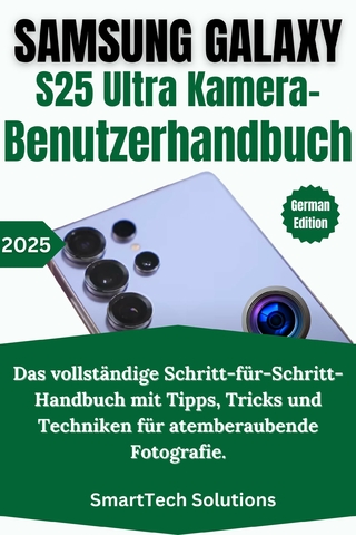 Samsung Galaxy S25 Ultra Kamera-Benutzerhandbuch